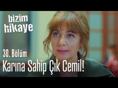 Karına sahip çık Cemil - Bizim Hikaye 30. Bölüm