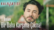 Bir daha karşıma çıkma! - Kalp Atışı 1. Bölüm