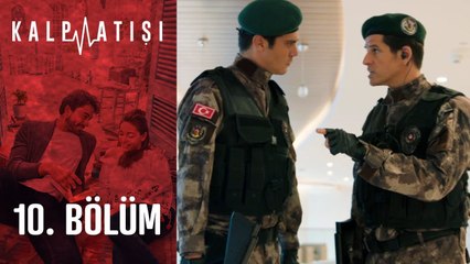 Kalp Atışı 10. Bölüm