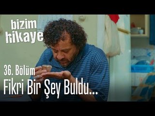 Fikri bir şey buldu... - Bizim Hikaye 36. Bölüm