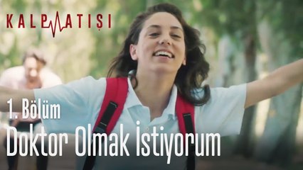 Doktor olmak istiyorum - Kalp Atışı 1. Bölüm