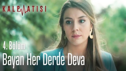 Bayan her derde deva - Kalp Atışı 4. Bölüm