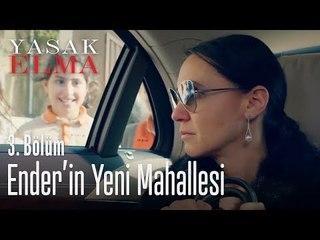 Ender'in yeni mahallesi - Yasak Elma 3. Bölüm