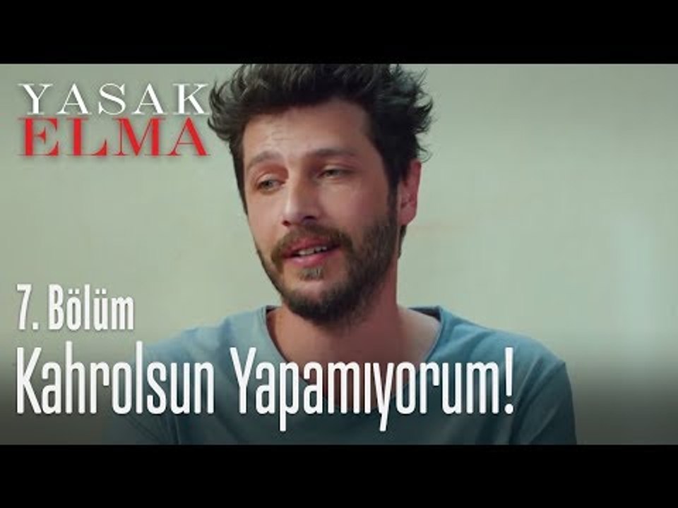 Kahrolsun yapamıyorum - Yasak Elma 7. Bölüm
