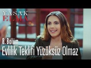 Evlilik teklifi yüzüksüz olmaz - Yasak Elma 8. Bölüm