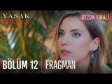 Yasak Elma 12. Bölüm Fragmanı