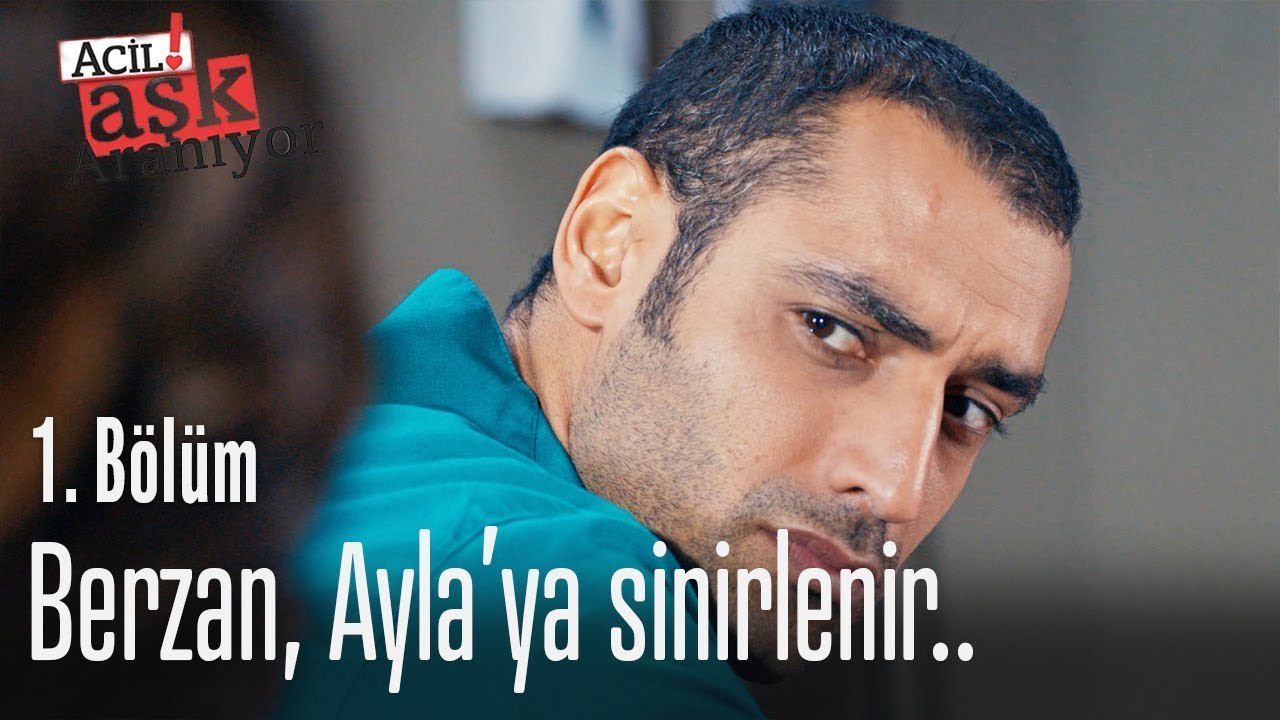 Berzan Ayla'ya sinirlenir.. - Acil Aşk Aranıyor 1. Bölüm