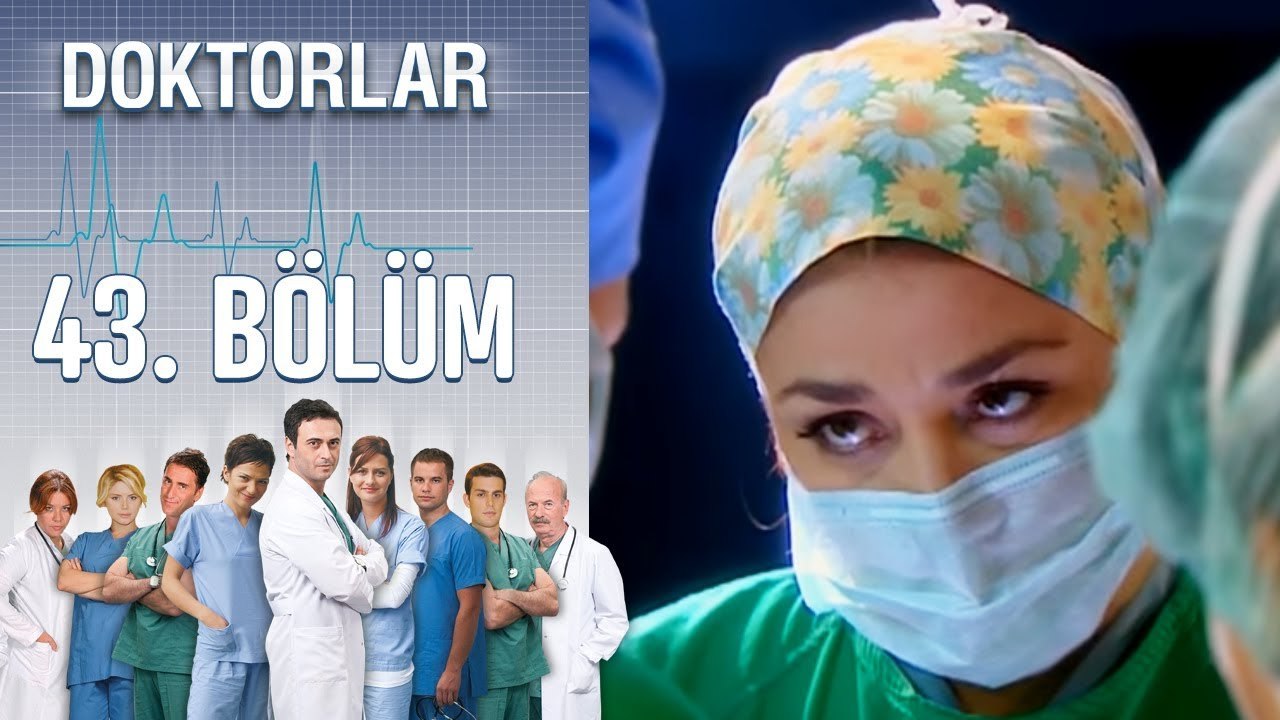 Doktorlar 43. Bölüm
