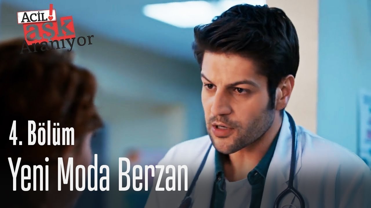 Yeni moda Berzan - Acil Aşk Aranıyor 4. Bölüm