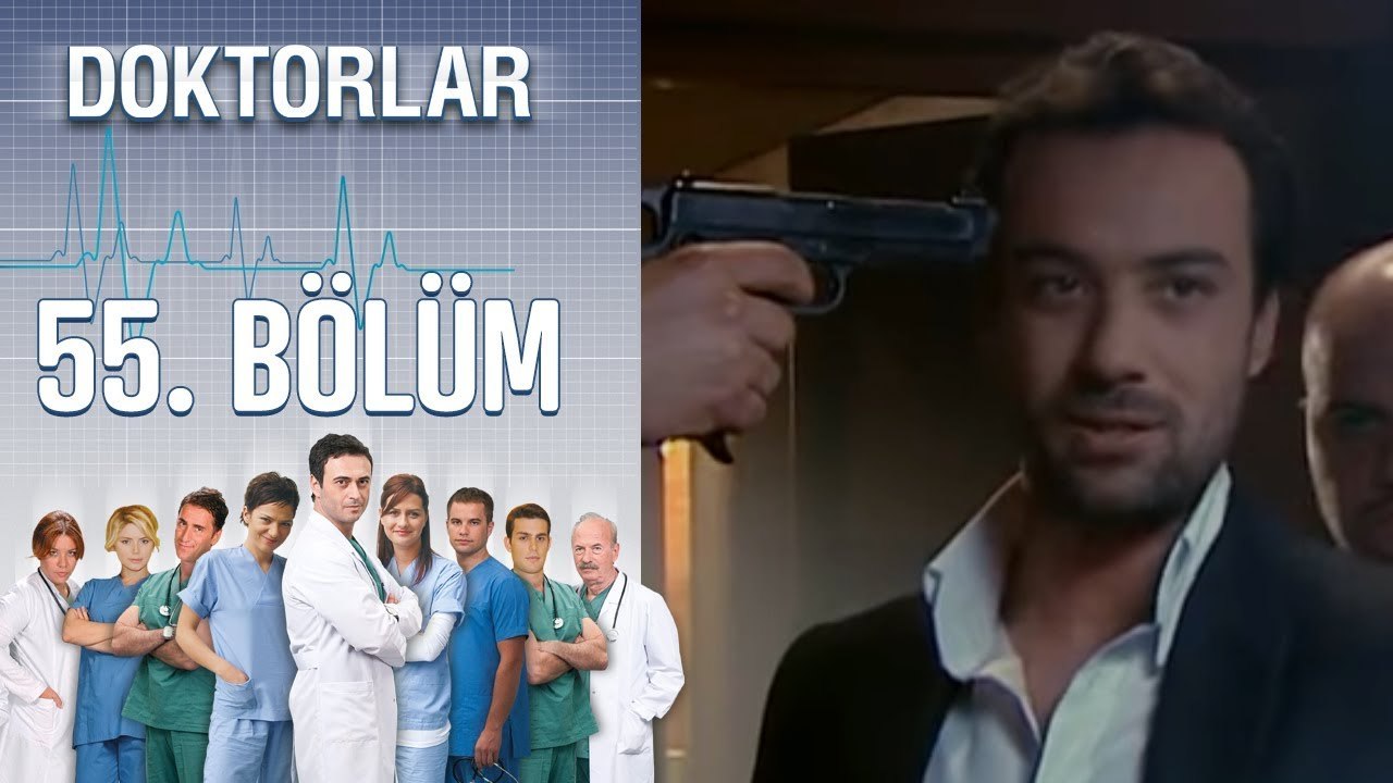 Doktorlar 55. Bölüm