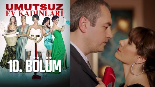 Umutsuz Ev Kadınları 10. Bölüm - Dailymotion Video