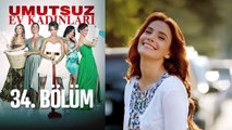 Umutsuz Ev Kadınları 34. Bölüm