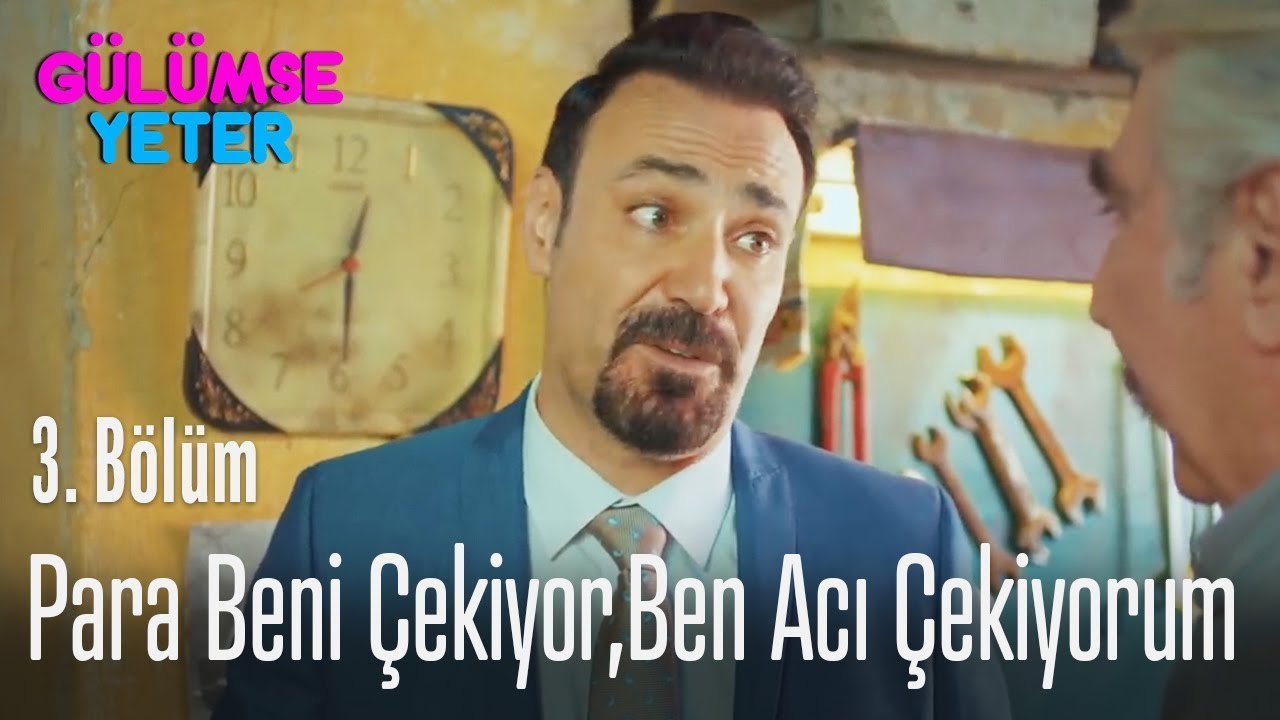 Para beni çekiyor, ben acı çekiyorum - Gülümse Yeter 3. Bölüm