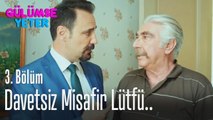 Davetsiz misafir Lütfü.. - Gülümse Yeter 3. Bölüm