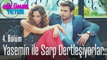 Yasemin ile Sarp dertleşiyorlar - Gülümse Yeter 4. Bölüm