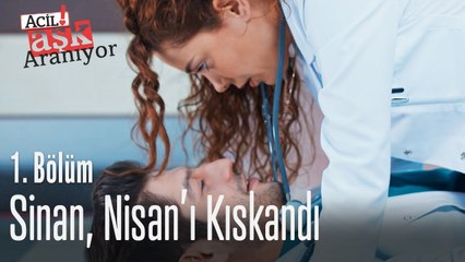 Sinan Nisanı'ı kıskandı - Acil Aşk Aranıyor 1. Bölüm