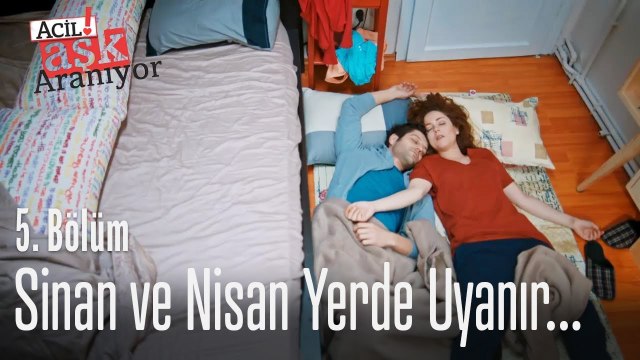 Sinan ve Nisan yerde uyanır... - Acil Aşk Aranıyor 5. Bölüm
