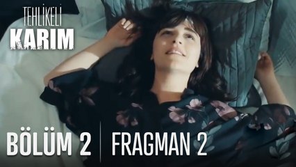 Tehlikeli Karım 2. Bölüm 2. Fragman
