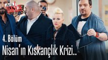 Nisan'ın kıskançlık krizi.. - Acil Aşk Aranıyor 4. Bölüm