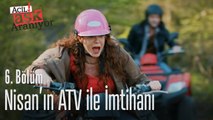 Nisan'ın ATV ile imtihanı - Acil Aşk Aranıyor 6. Bölüm