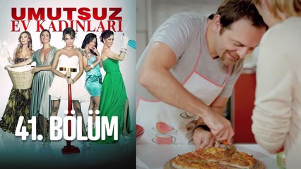 Umutsuz Ev Kadınları 41. Bölüm