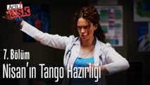 Nisan'ın tango hazırlığı - Acil Aşk Aranıyor 7. Bölüm