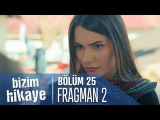 Bizim Hikaye 25. Bölüm 2. Fragman