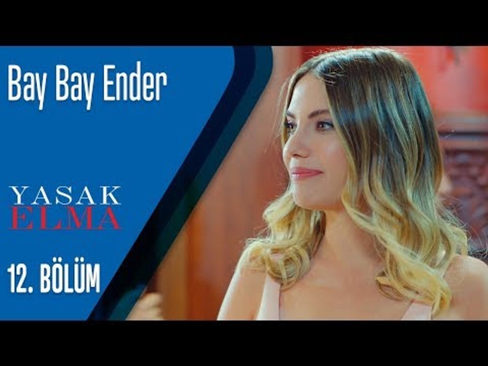Bay bay Ender - Yasak Elma 12. Bölüm (Sezon Fin...