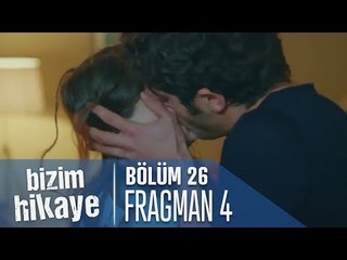 Bizim Hikaye 26. Bolum 4. Fragman