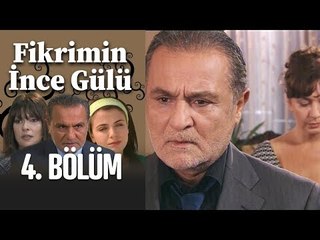 Fikrimin İnce Gülü 4. Bölüm