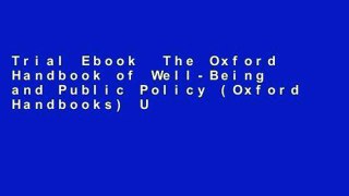 Trial Ebook  The Oxford Handbook of Well-Being and Public Policy (Oxford Handbooks) Unlimited