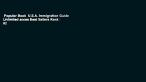 Popular Book  U.S.A. Immigration Guide Unlimited acces Best Sellers Rank : #2
