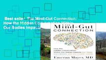 Best seller  The Mind-Gut Connection: How the Hidden Conversation Within Our Bodies Impacts Our