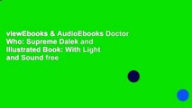 viewEbooks & AudioEbooks Doctor Who: Supreme Dalek and Illustrated Book: With Light and Sound free