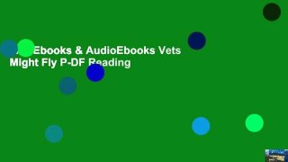 viewEbooks & AudioEbooks Vets Might Fly P-DF Reading