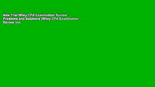 New Trial Wiley CPA Examination Review: Problems and Solutions (Wiley CPA Examination Review Vol.