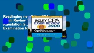 Readinging new Wiley CPA Exam Review 2008: Auditing and Attestation (Wiley CPA Examination Review: