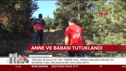 Evrim'in anne ve babası tutuklandı