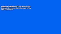 Reading Full Wiley CPA Exam Review 2008: Business Environment and Concepts (Wiley CPA Examination