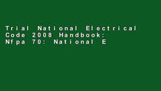 Trial National Electrical Code 2008 Handbook: Nfpa 70: National Electrical Code, International