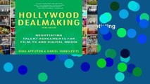 View Hollywood Dealmaking: Negotiating Talent Agreements for Film, TV, and Digital Media (Third