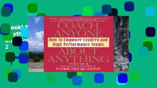 [book] Free Coach Anyone About Anything: How to Empower Leaders and High-Performance Teams: 2
