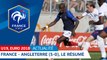 U19, Euro 2018 : France-Angleterre (5-0), le résumé I FFF 2018