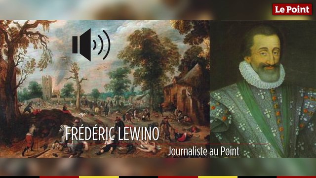 7 août 1595 : le jour où Henri IV se comporte comme un monstre sanguinaire à Arbois