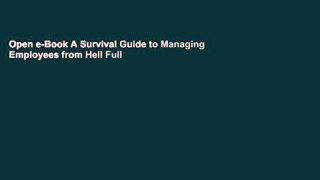Open e-Book A Survival Guide to Managing Employees from Hell Full