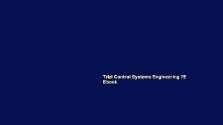 Trial Control Systems Engineering 7E Ebook