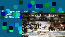 Readinging new Holidays on Ice [With Earbuds] (Playaway Adult Nonfiction) any format