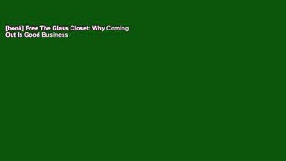 [book] Free The Glass Closet: Why Coming Out Is Good Business