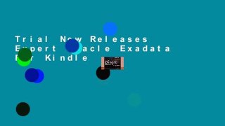 Trial New Releases  Expert Oracle Exadata  For Kindle