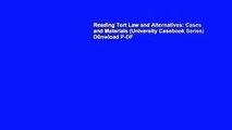 Reading Tort Law and Alternatives: Cases and Materials (University Casebook Series) D0nwload P-DF